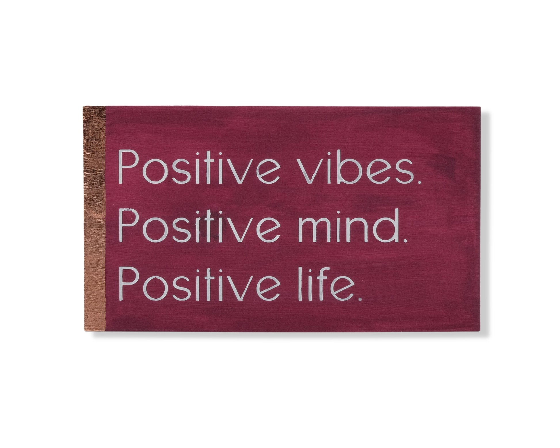 Positive Vibes, Positive Mind, Positive Life, custom wood block sign, inspirational quote, self care home decor, gift for her, gift for him