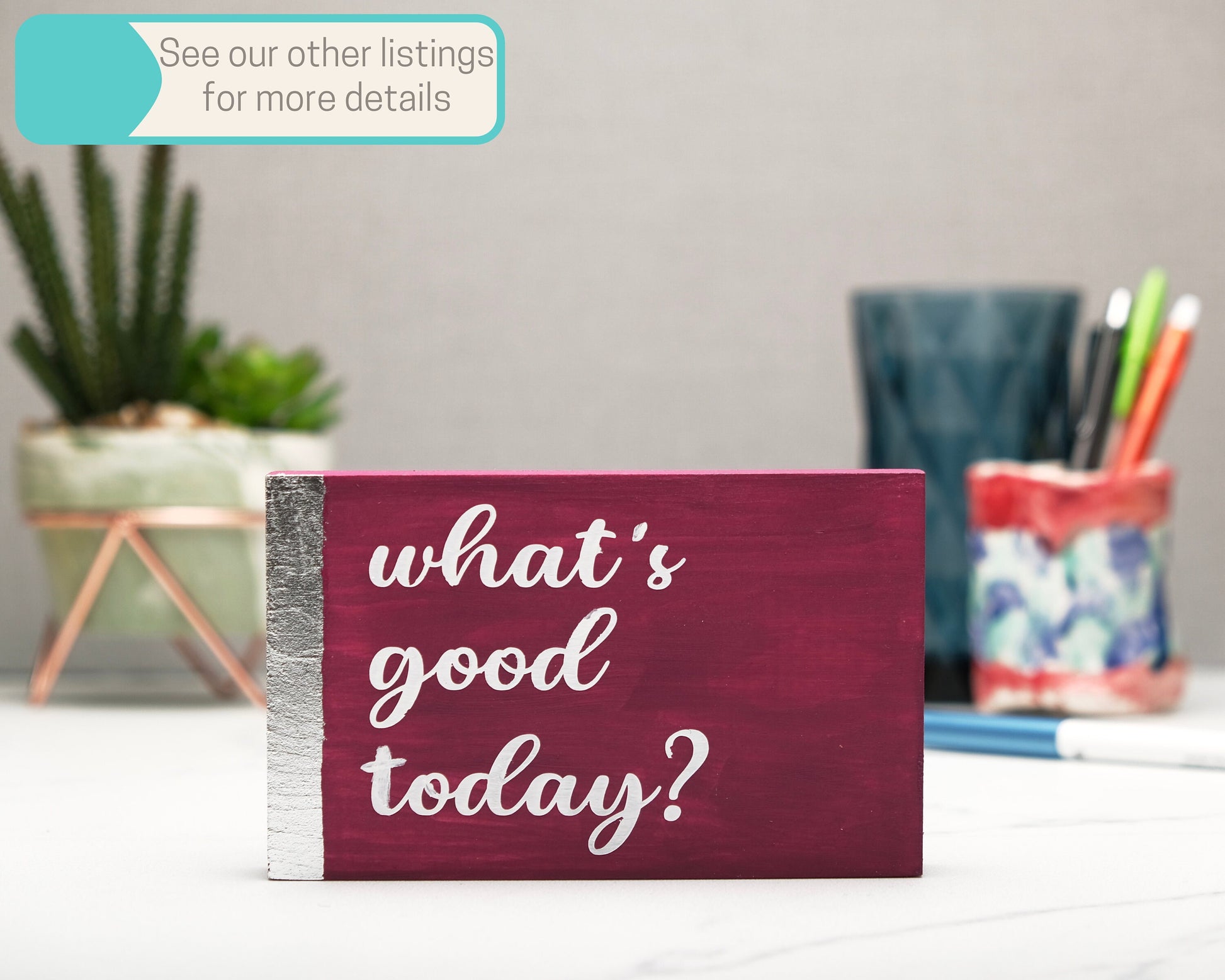 What's good today, custom wood block sign, inspirational quote, motivation, self care, gift for her, gift for him, home decor wooden magenta