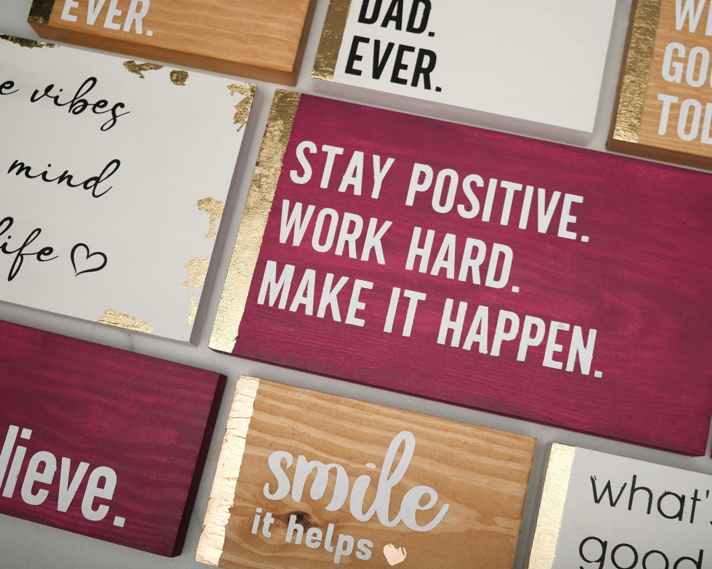 Stay Positive, Work Hard, Make it Happen, custom wood block sign, inspirational quote, self care home decor, gift for her, gift for him