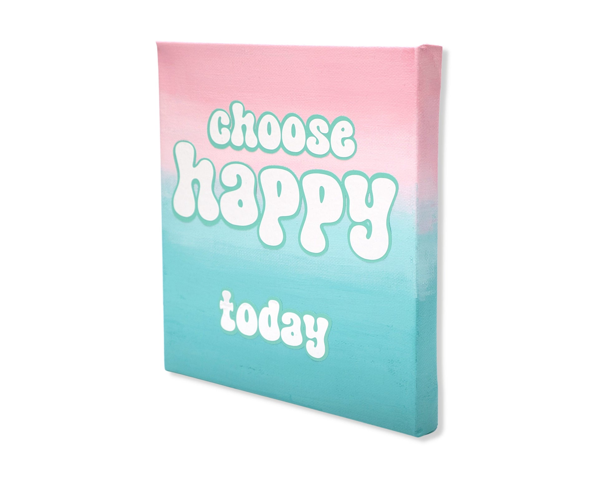 Choose Happy Today Pink to Blue Self Care Inspirational Quotes Square Canvas Wall Art, Happy Place